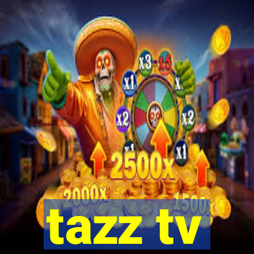 tazz tv